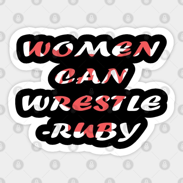 Women can wrestle Ruby Design Sticker by FBW Wrestling 